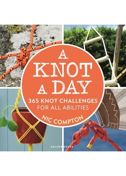 A Knot A Day - 365 Knots Book